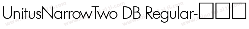 UnitusNarrowTwo DB Regular字体转换